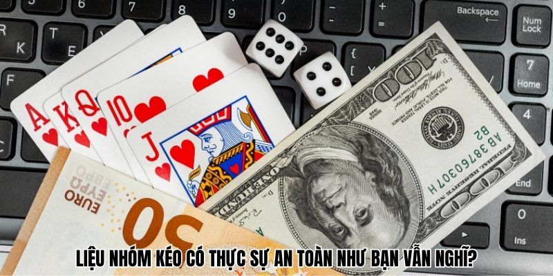Liệu nhóm kéo có thực sự an toàn như bạn vẫn nghĩ?